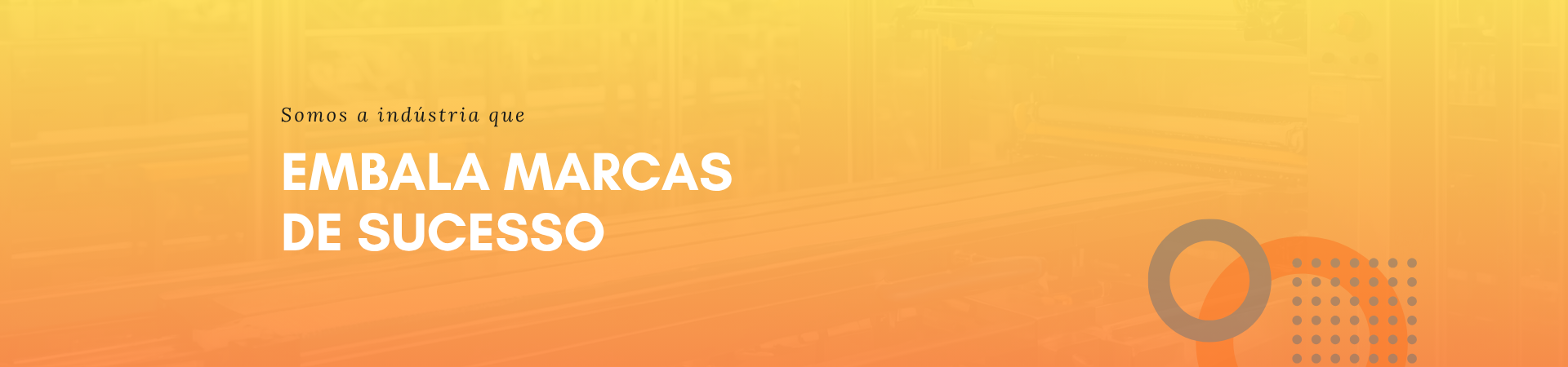 Soluções voltadas para Indústria Alimentícia